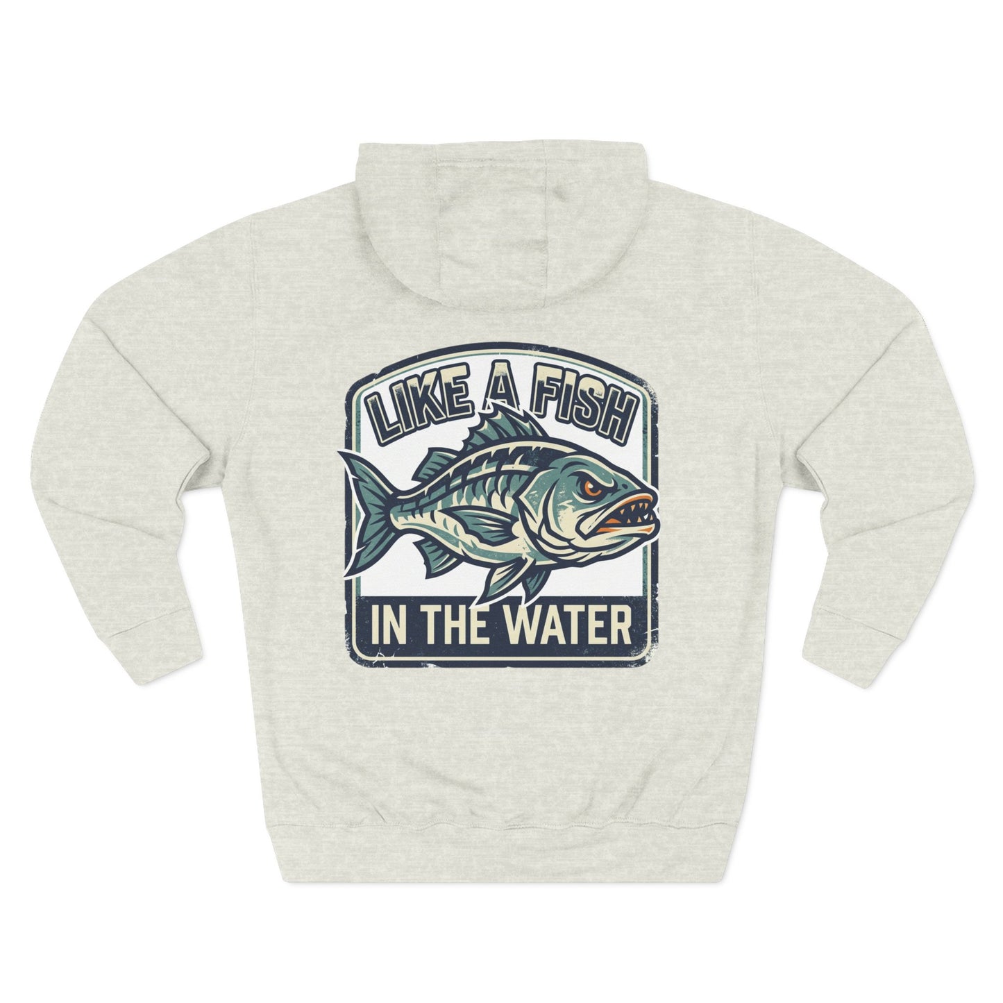 Fishing Hoodie — "Like a Fish in the Water" Graphic Pullover